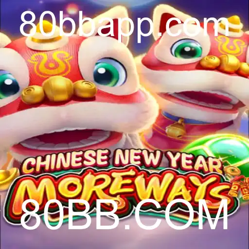 Explorando CHINESENEWYEARMOREWAYS: Uma Jornada em 80BB.COM